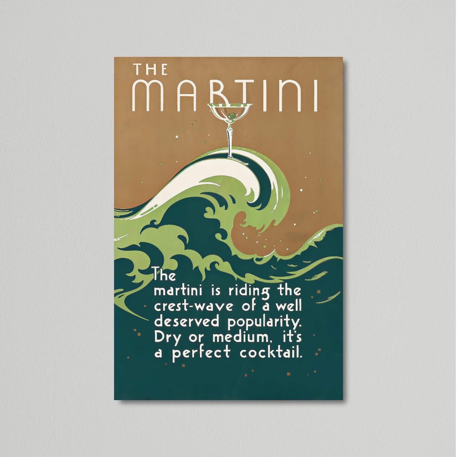 Vintage Cocktail Poster – The Martini is Riding the Crest-Wave of Popularity