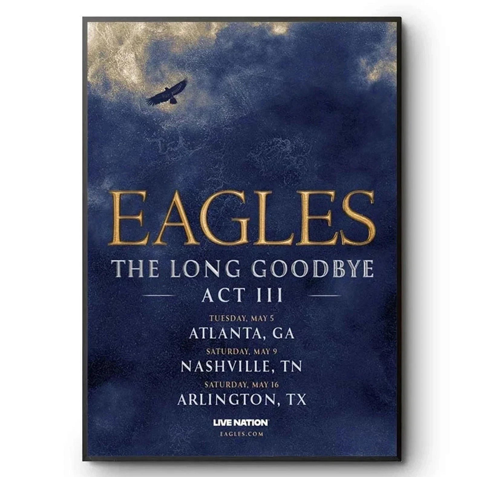 Eagles The Long Goodbye Act III 2026 Poster UNFRAMED