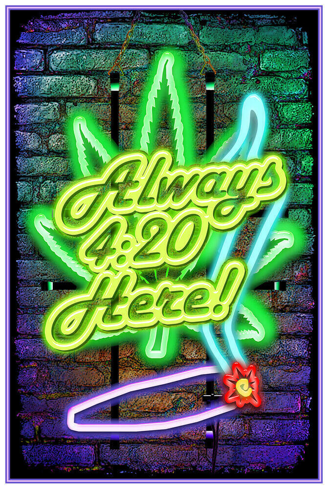 Always 420 Here – Non Flocked Blacklight Poster 24″ x 36″