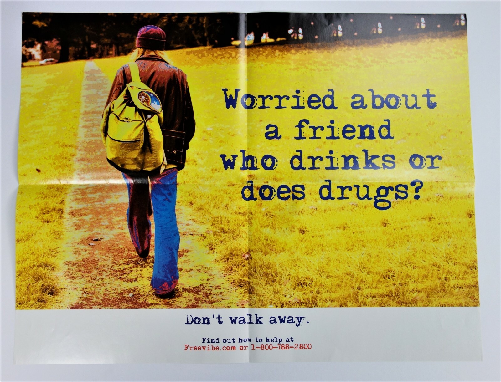 Worried about Friend Drinks Drugs? Don’t Walk Away Help Poster War on Drugs